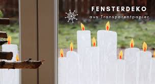 Weihnachtliche Fensterdeko Transparentpapier Kerzen Basteln Lavendelblog