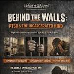 Whine & Whispers (behind the walls)