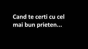 „cel mai bun prieten este prima piesă despre mine și odată cu ea începe o nouă direcție în mzica mea. Cand Te Certi Cu Cel Mai Bun Prieten Youtube