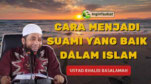 We did not find results for: Cara Menjadi Suami Yang Baik Dalam Islam Ustad Khalid Basalamah Youtube