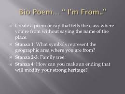 The expression is thus brought out clearly when the poem is recited aloud (randall 60). Create A Poem Or Rap That Tells The Class Where You Re From Without Saying The Name Of The Place Stanza 1 What Symbols Represent The Geographic Ppt Download