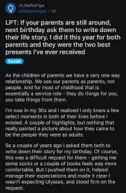 Is a moral based book which teaches parents to understand that they are the best qualified. Reddit On Twitter Lpt If Your Parents Are Still Around Next Birthday Ask Them To Write Down Their Life Story I Did It This Year For Both Parents And They Were The