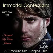 Immortal Confessions: Promise Me, Book 5