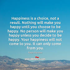 We did not find results for: Happiness Is A Choice Not A Result Idlehearts