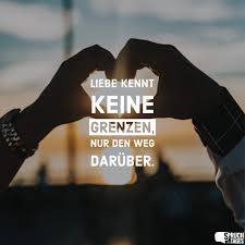 Liebe Kennt Keine Grenzen Nur Den Weg Darüber