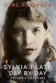 Sylvia Plath Day by Day, Volume 2 by Carl Rollyson (Ebook)
