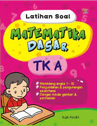 Soal hitung hitungan anak tk masih tentang kapitalisme pendidikan. Jual Buku Latihan Soal Matematika Dasar Tk A Laksana Kab Bantul Bukulink Tokopedia