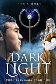 Amazon.com: The Grail Saga: Dark Light eBook : Bell, Blue: Kindle Store