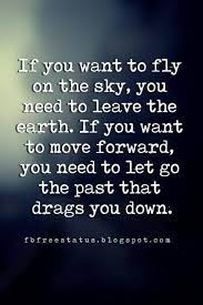 Moving On Quotes Quotes About Moving On And Letting Go Go For It Quotes Quotes About Strength Quotes About Moving On