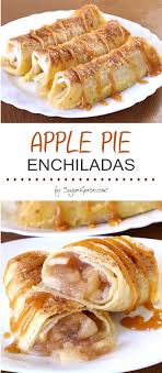 Apple Pie Enchiladas Sugar Apron Recipe Recipes Apple Recipes Food