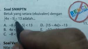 Mengenai pertidaksamaan nilai mutlak pada umumnya pembahasan yang diberikan antara lain yaitu meliputi cara menentukan nilai yang memenuhi dari pertidaksamaan nilai mutlak. Soal Sbmptn Nilai Mutlak Masnurul