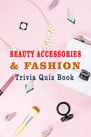 Create a new instructable that fits the gui. Beauty Accessories Fashion Trivia Quiz Book Kindle Edition By A Tull Rebecca Humor Entertainment Kindle Ebooks Amazon Com