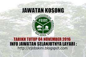 Sistem tersebut melibatkan permohonan secara berpusat serta kaedah pentaksiran standard secara. Jawatan Kosong Terkini Di Frim 04 November 2016