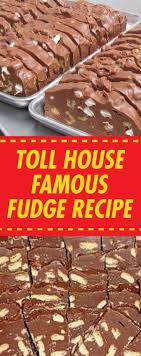 Toll House Famous Fudge Recipe Rezepte Rezeptideen Hausgemachtes Rezept