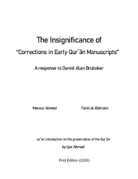 The Insignificance of -"Corrections in Early Qur`ān Manuscripts"- a  response to Daniel A. Brubaker : Farid Responds : Free Download, Borrow,  and Streaming : Internet Archive