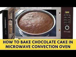 How To Make Cake In Microwave Convection Oven Chocolate Cake Recipe By Madeeha Youtube Convection Oven Cooking Microwave Cake Convection Oven Baking