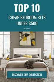 10 Best Cheap Bedroom Sets Under 500 Queen King Size Furniture Ideas White Bedroom Set Cheap Bedroom Sets Bedroom Sets