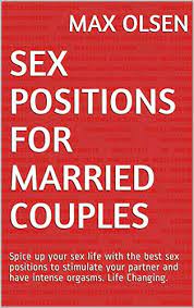 Founded in 1993, is an innovator in the mountain bike industry with bold, striking designs, engineered to compete at the pinnacle of the sport. Sex Positions For Married Couples Spice Up Your Sex Life With The Best Sex Positions To Stimulate Your Partner And Have Intense Orgasms Life Changing Kindle Edition By Olsen Max Health