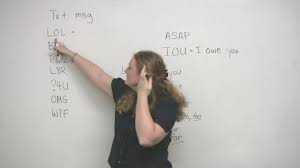 The particles you need are in alphabetical order, and you need to use each particle or particle pair once only. English Slang Text Messaging Lol Brb Plz Wtf Omg And More Engvid