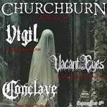 CHURCHBURN/VIGIL/VACANT EYES/CONCLAVE at Jewel Manchester