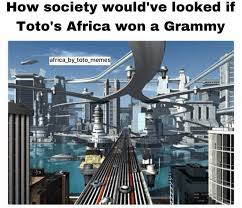 33 Africa By Toto Memes That Ll Make You Bless The Rains Memes Africa Yoda Meme