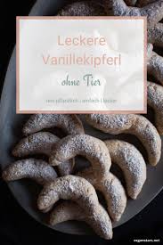 Einfache Vegane Vanillekipferl Rezept Von Veganstars Rezept Vanillekipferl Vanillekipferl Rezept Rezepte