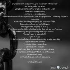 Check spelling or type a new query. Depression Isn T Always C Quotes Writings By Payal Dholakia Yourquote