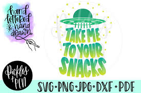 ✓ free for commercial use ✓ high quality images. Take Me To Your Snacks Kids Ufo Svg 218791 Svgs Design Bundles