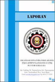 Contoh laporan kegiatan osis smp. Contoh Laporan Program Kerja Osis Untuk Pembina Osis Atau Wk Bidang Kesiswaan Berbagi