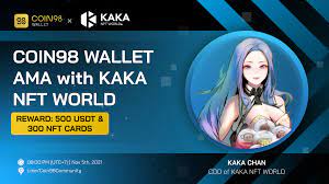 Coin98 Wallet Ama With Kaka Nft World Reward 500 Usdt 300 Nft Cards