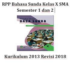 Rpp bahasa sunda sma kurikulum 2013 revisi 2017. Rpp Bahasa Sunda Kelas X Sma Semester 1 Dan 2 K 13 Revisi 2018 Blog Pendidikan Materi Penting Pendidikan Sekolah