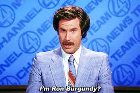 I Got 5 8 You Seem A Little Confused Anchorman Anchorman Quotes Ron Burgundy