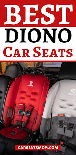 Best Diono Car Seats Reviewed In 2020 Diono Car Seat Car Seat Reviews Car Seat Girl