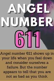 Angel Number 611 Meaning Explained Angel Number Meanings Number Meanings 511 Angel Number