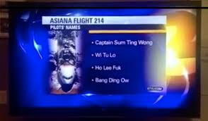 It may not make a lot of sense, but i hope it brightens your day!! No These Racist Asian Names Aren T Really The Pilots Of Asiana Flight 214 The Atlantic