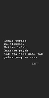 Aku Lelah Kutipan Terbaik Menyerah Lelah