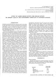Sodium nitrate is a colorless, odorless, crystalline compound, sometimes referred to as soda niter, nitrate of soda or chile saltpeter. Effect Of Added Sodium Nitrite And Sodium Nitrate On Sensory Quality And Nitrosamine Formation In Thuringer Sausage Dethmers 1975 Journal Of Food Science Wiley Online Library