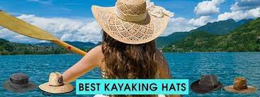 The 10 Best Kayaking Hats A Go Getters Buying Guide