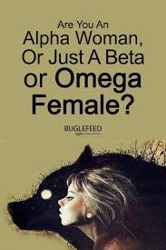 Women Are Hardly As Simple As Some People Might Think They Have Them Pegged To Be In A Lot Of Cases Men Judge Women On Their Surface Alpha Female Beta Women