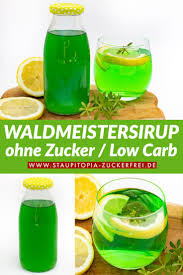 Waldmeistersirup Ohne Zucker Staupitopia Zuckerfrei Rezept Sirup Ohne Zucker Sirup Selber Machen Sirup