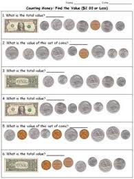 Money Find The Value 2 00 Or Less Counting Dollars And Coins Practice Sheets Counting Money Practice Sheet Coins