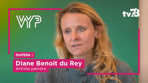 VYP avec Diane Benoit du Rey, artiste peintre