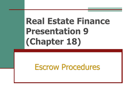 We hold ourselves to a higher standard and complete our repairs with a higher quality than you'll find. Real Estate Finance Presentation 9 Chapter 18 Escrow Procedures Ppt Download