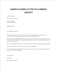 What to put in a cover letter. Cover Letter To A Hiring Agency