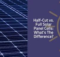 Half-Cut vs. Full Solar Panel Cells: What's The Difference ...