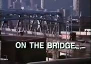 On the Bridge (1992) - IMDb