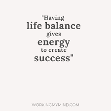 Bekannt aus der tv werbung. Success Is Created By Focusing On Life Balance Workingmymind