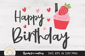 Download Happy Birthday Svg Strawberry Svg Birthday Cut File 1193805 Cut Files Design Bundles