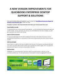With cloud computing solutions like quickbooks enterprise, you can manage your accounting in a way that makes sense for your business needs without being confined. What New Improvements In Quickbooks Enterprise 2018 Desktop Support Solutions Phone Number Usa