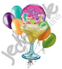 Maybe you would like to learn more about one of these? Margarita Forget The Cake Cocktails Happy Birthday Balloon Bouquet Jeckaroonie Balloons